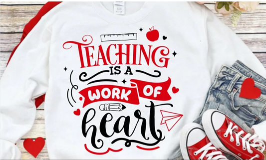 Teaching is a work of heart digital file